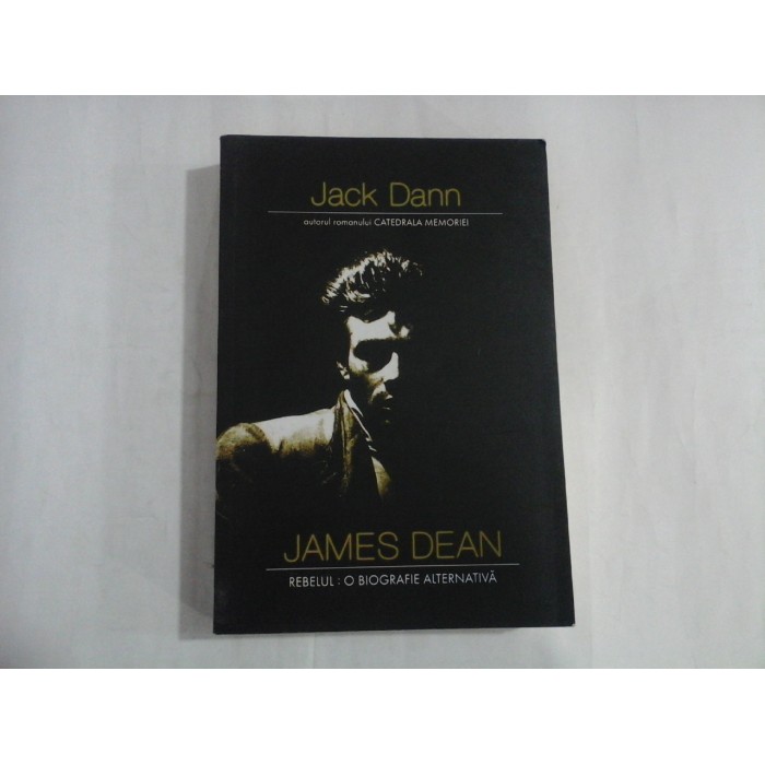 JAMES DEAN, REBELUL - JACK DANN